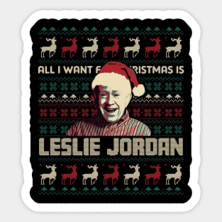 All I Want For Christmas Is Leslie Jordan Sticker